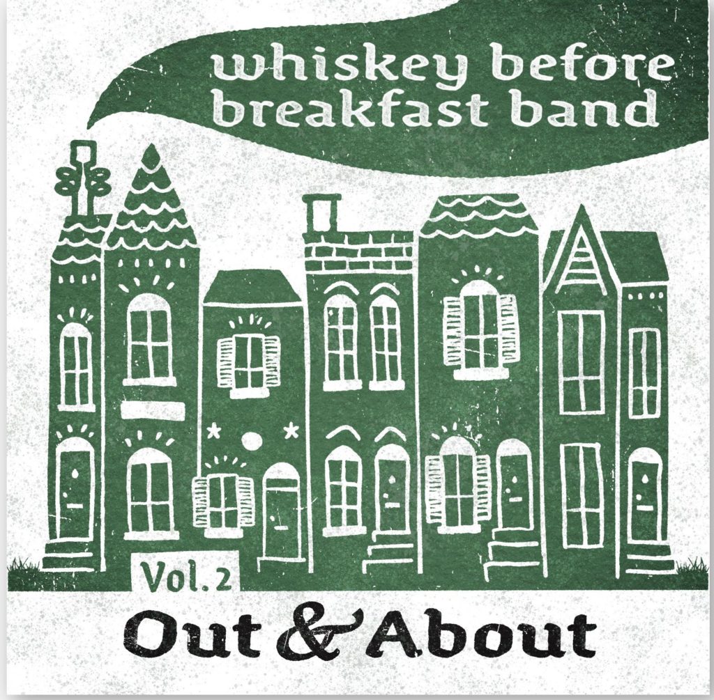 Album Art - Whiskey Before Breakfast Band, Vol 2: Out & About